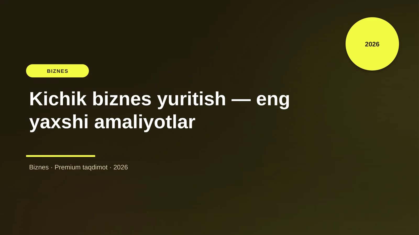 Kichik biznes yuritish — eng yaxshi amaliyotlar