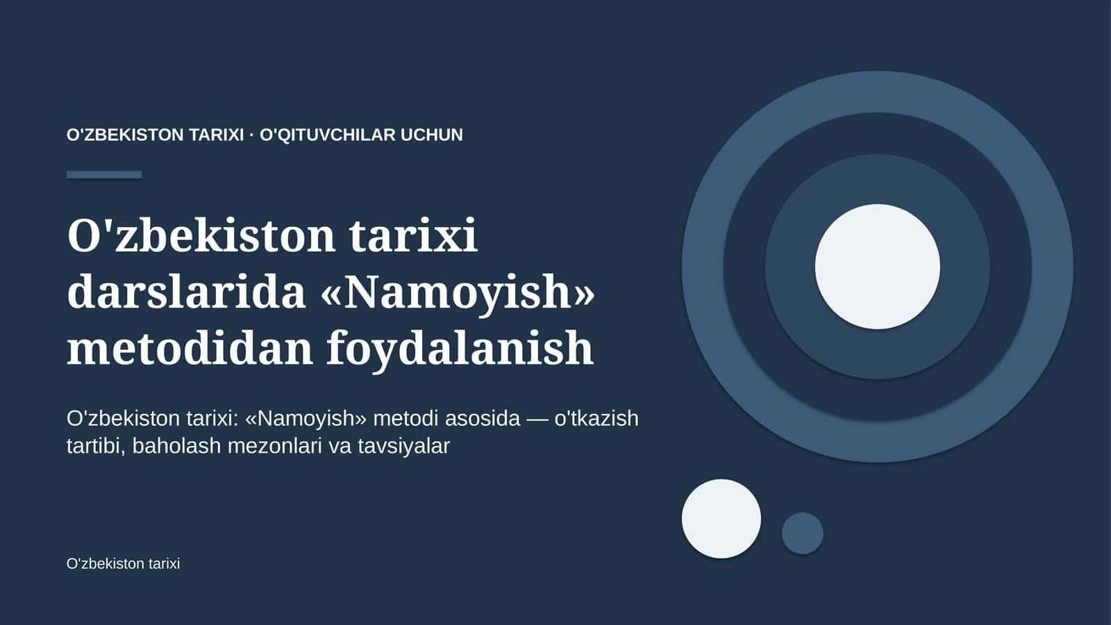 o'zbekiston tarixi darslarida namoyish metodidan foydalanish 2677