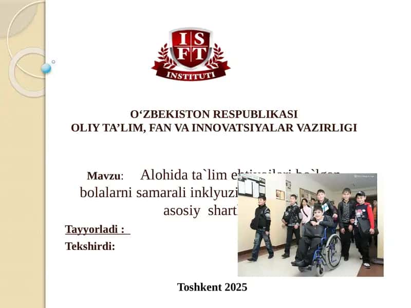 Alohidat a`limehtiyoqlari bo`lgan bolalarni samarali inklyuziv ta`lim olishning asosiy shartlari
