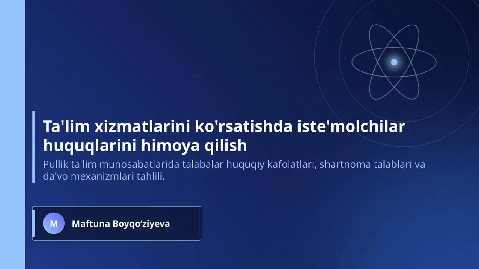 Ta'lim xizmatlarini ko'rsatishda iste'molchilar huquqlarini himoya qilish