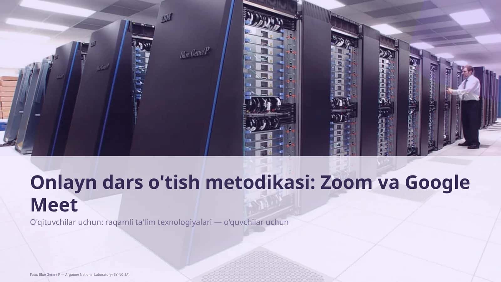 Onlayn dars o'tish metodikasi: Zoom va Google Meet