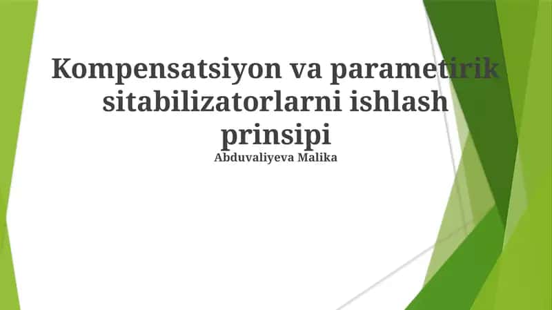 Kompensatsiyon va parametirik sitabilizatorlarni ishlash prinsipi