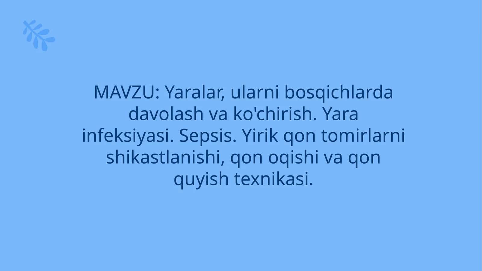 Yaralar va ularning davolash va ko'chirish texnikasi