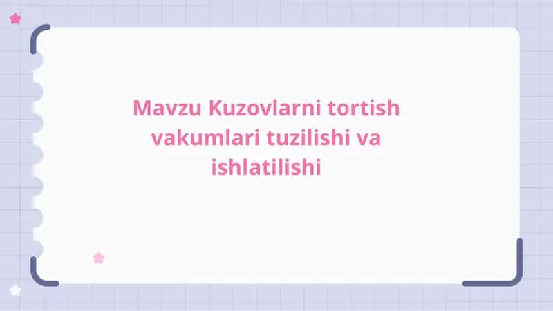 Kuzovlarni tortish vakumlari tuzilishi haqida.