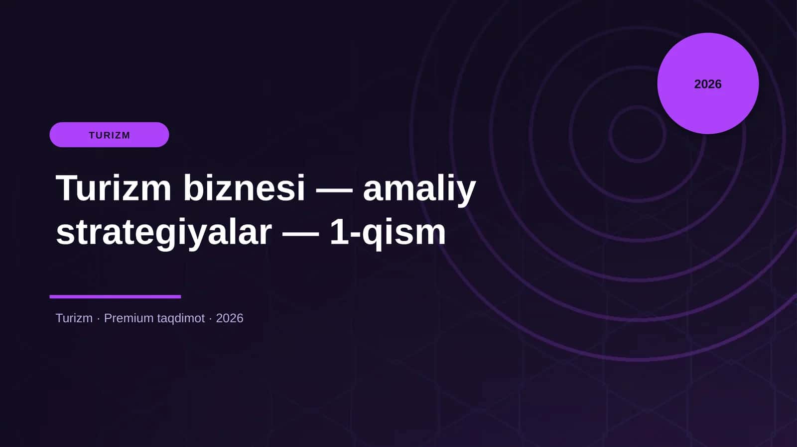 Turizm biznesi — amaliy strategiyalar — 1-qism