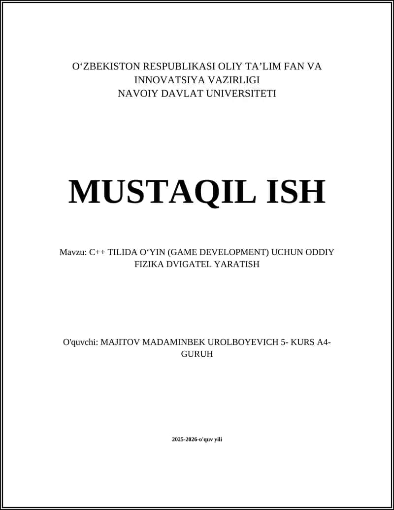 C++ TILIDA OʻYIN (GAME DEVELOPMENT) UCHUN ODDIY FIZIKA DVIGATEL YARATISH