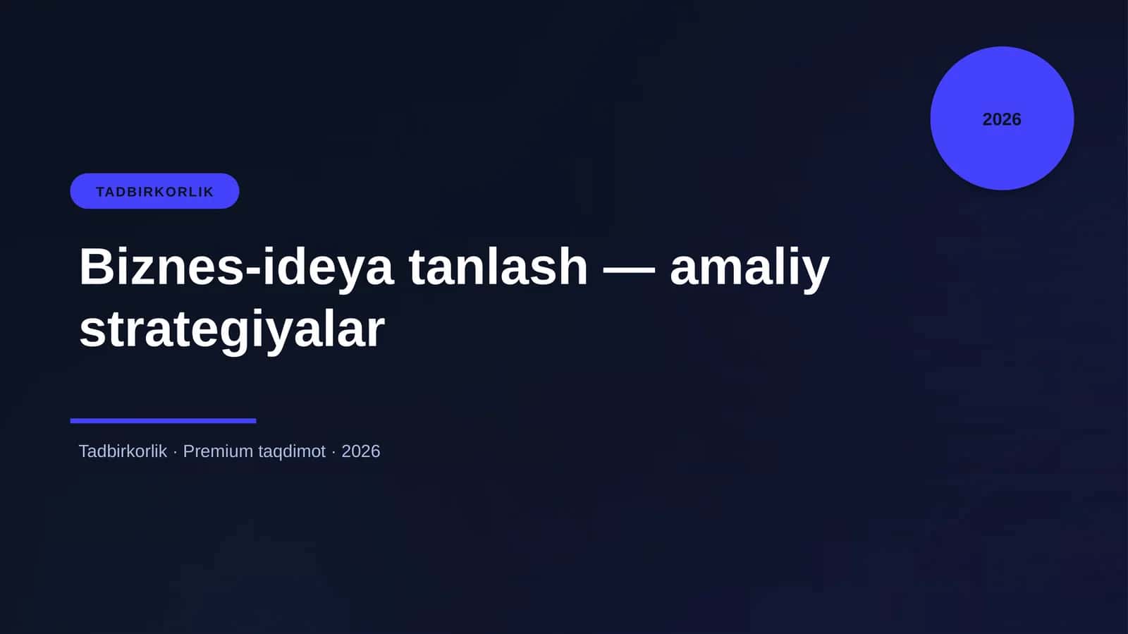 Biznes-ideya tanlash — amaliy strategiyalar