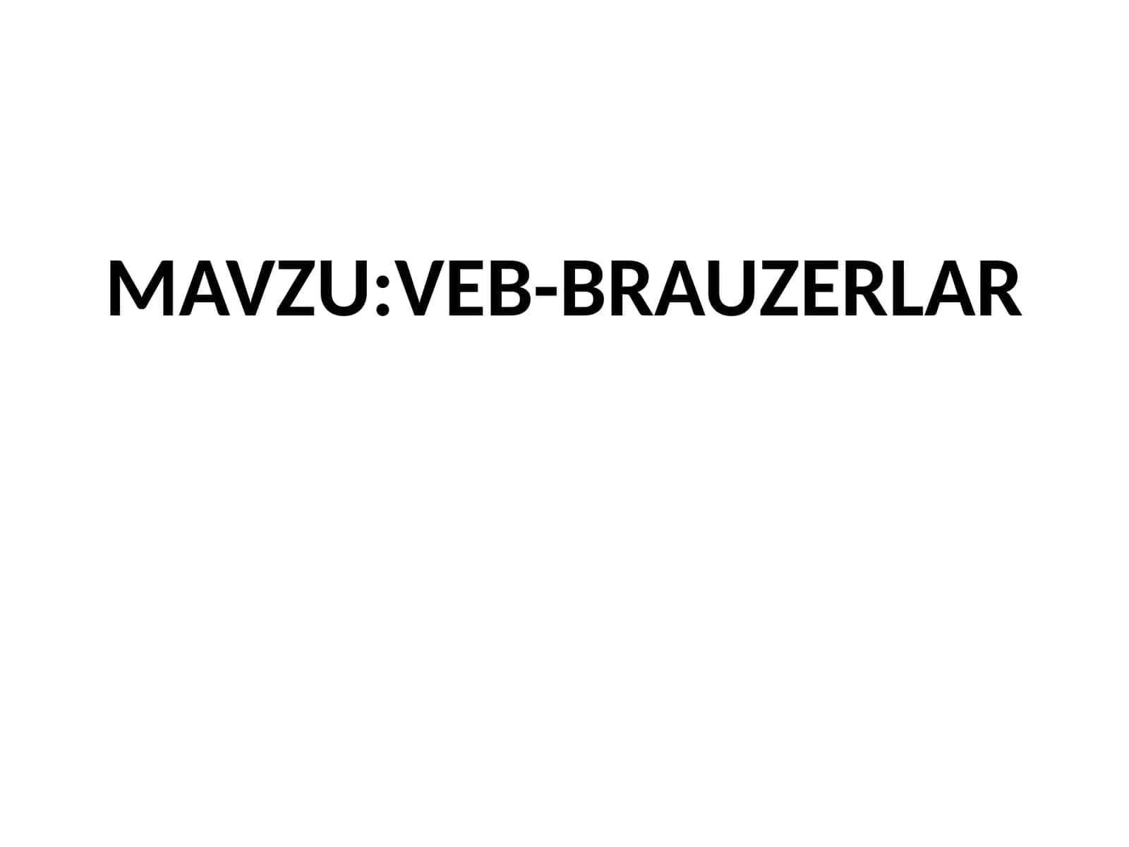 VEB-BRAUZERLAR