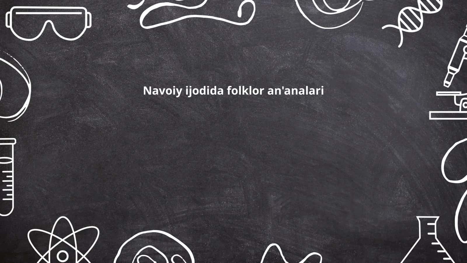 Navoiy ijodida folklor an'analari