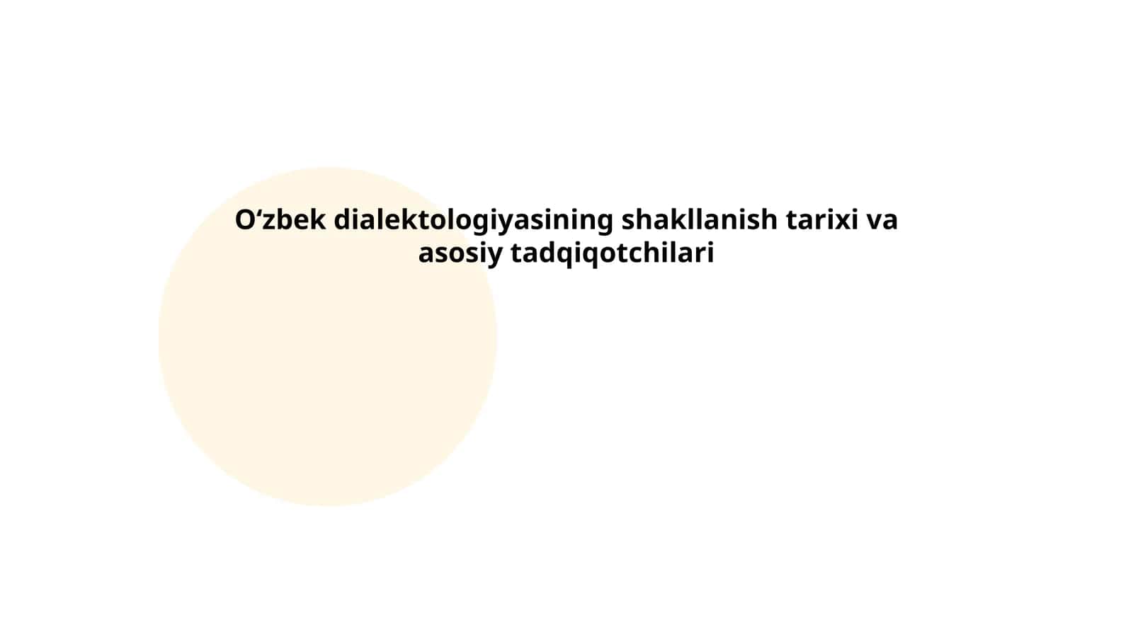 O‘zbek dialektologiyasining shakllanish tarixi va asosiy tadqiqotchilari