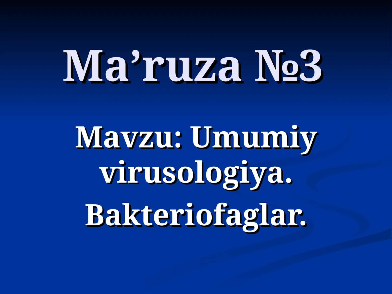 Umumiy virusologiya. Bakteriofaglar