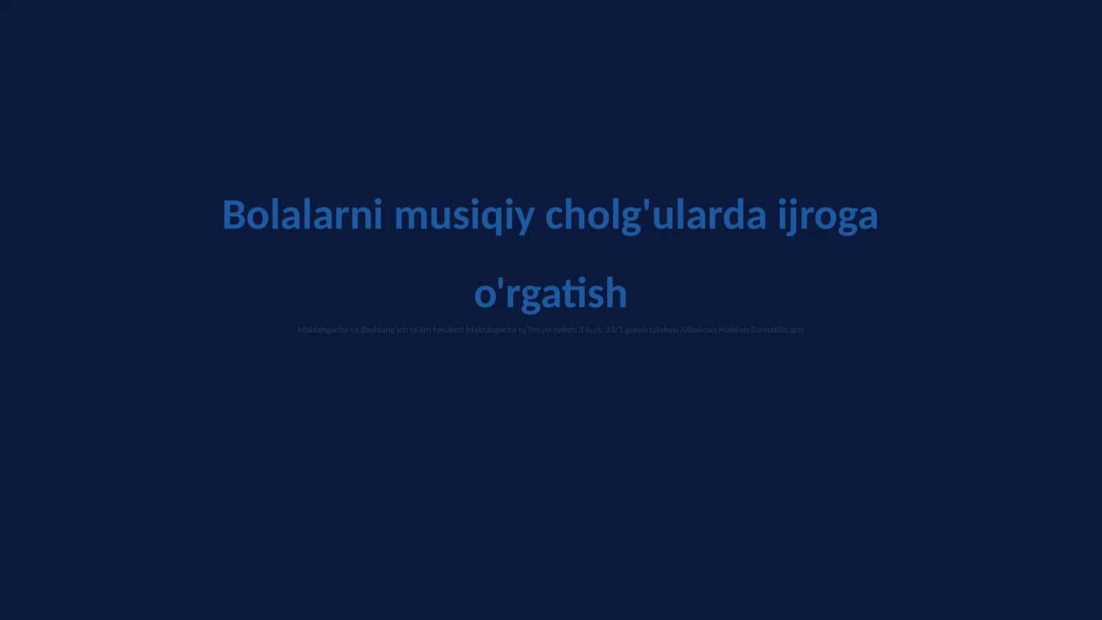 Bolalarni musiqiy cholg'ularda ijroga o'rgatish