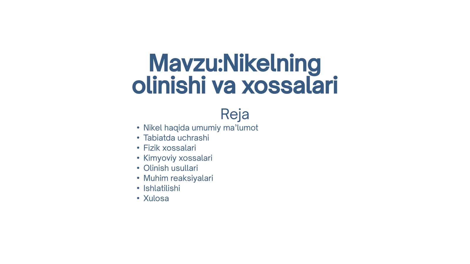 Nikelning olinishi va xossalari