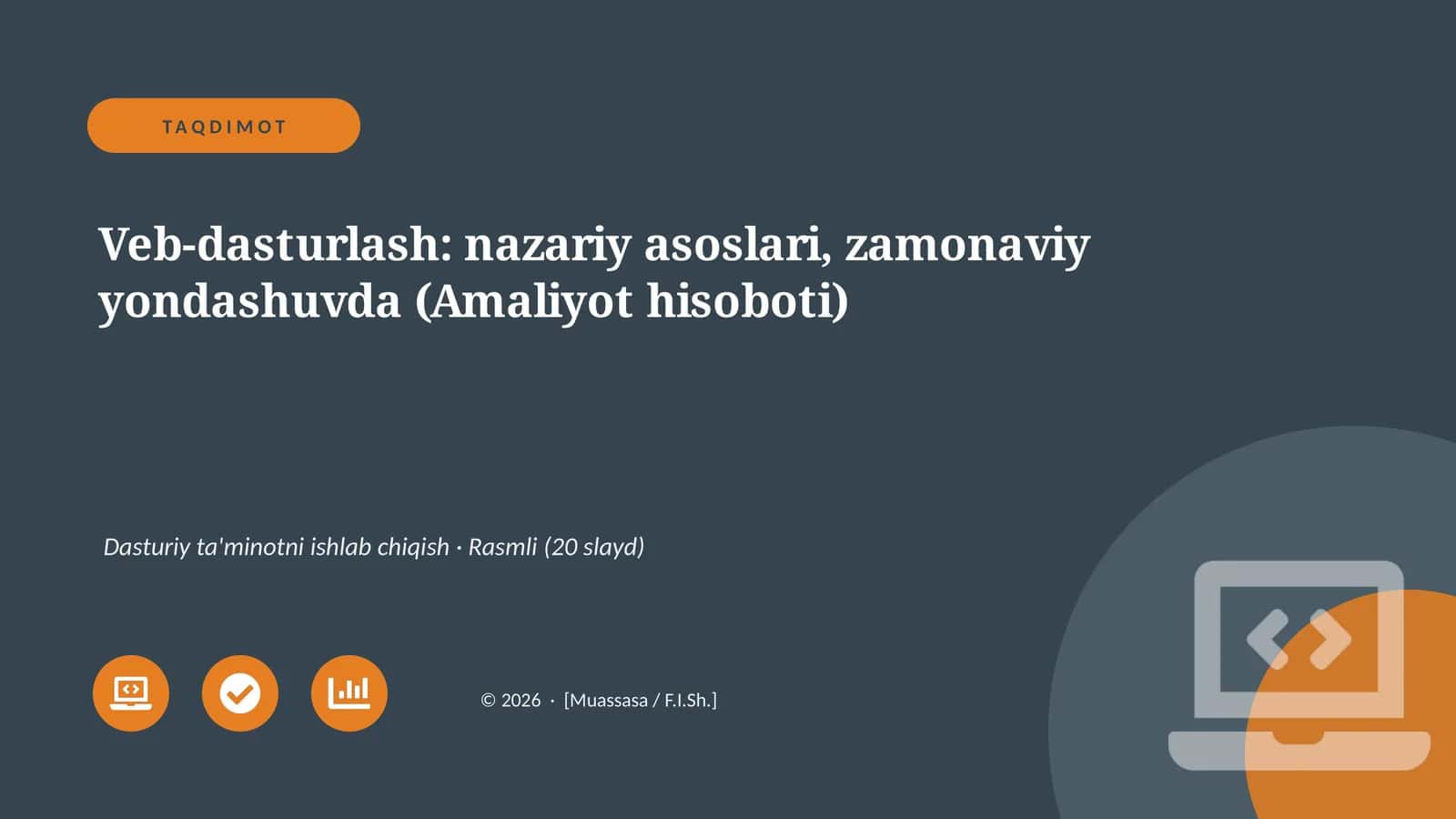 Veb-dasturlash: nazariy asoslari, zamonaviy yondashuvda (Amaliyot hisoboti)