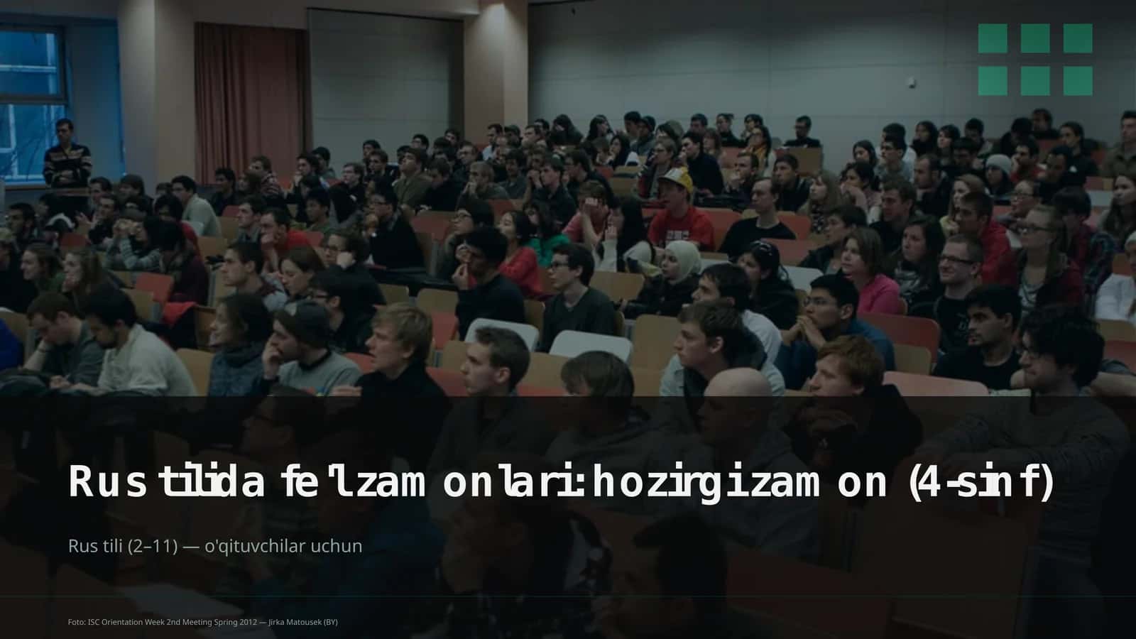 Rus tilida fe'l zamonlari: hozirgi zamon (4-sinf)
