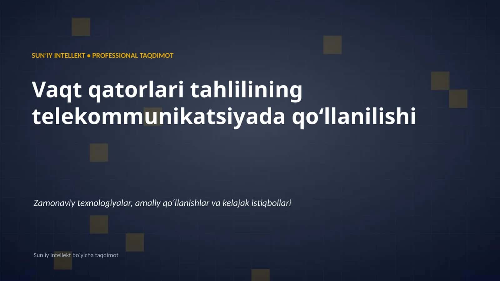 SUNʼIY INTELLEKT • PROFESSIONAL TAQDIMOT