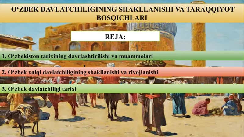 О‘zbek Davlatchiliginin Shakllanishi va Taraqqiyot Bosqichlari