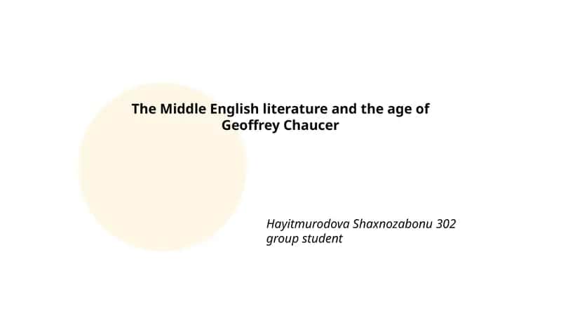 The Middle English literature and the age of Geoffrey Chaucer