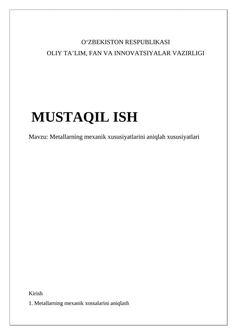 Metallarning mexanik xususiyatlarini aniqlah xususiyatlari