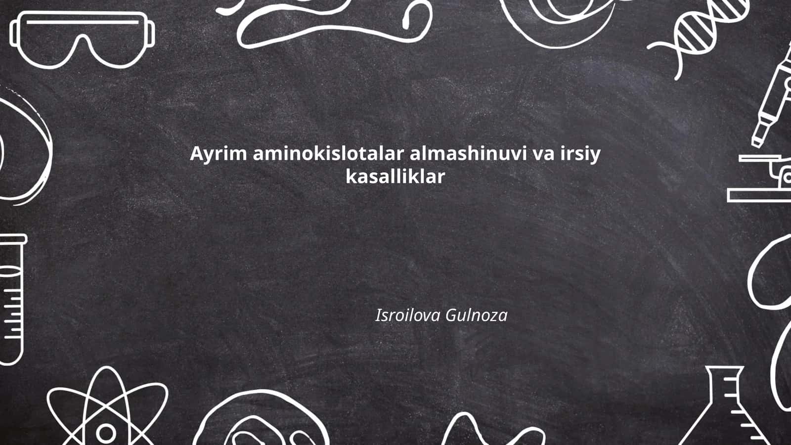 Aminokislotalar almashinuvi va irsiy kasalliklar