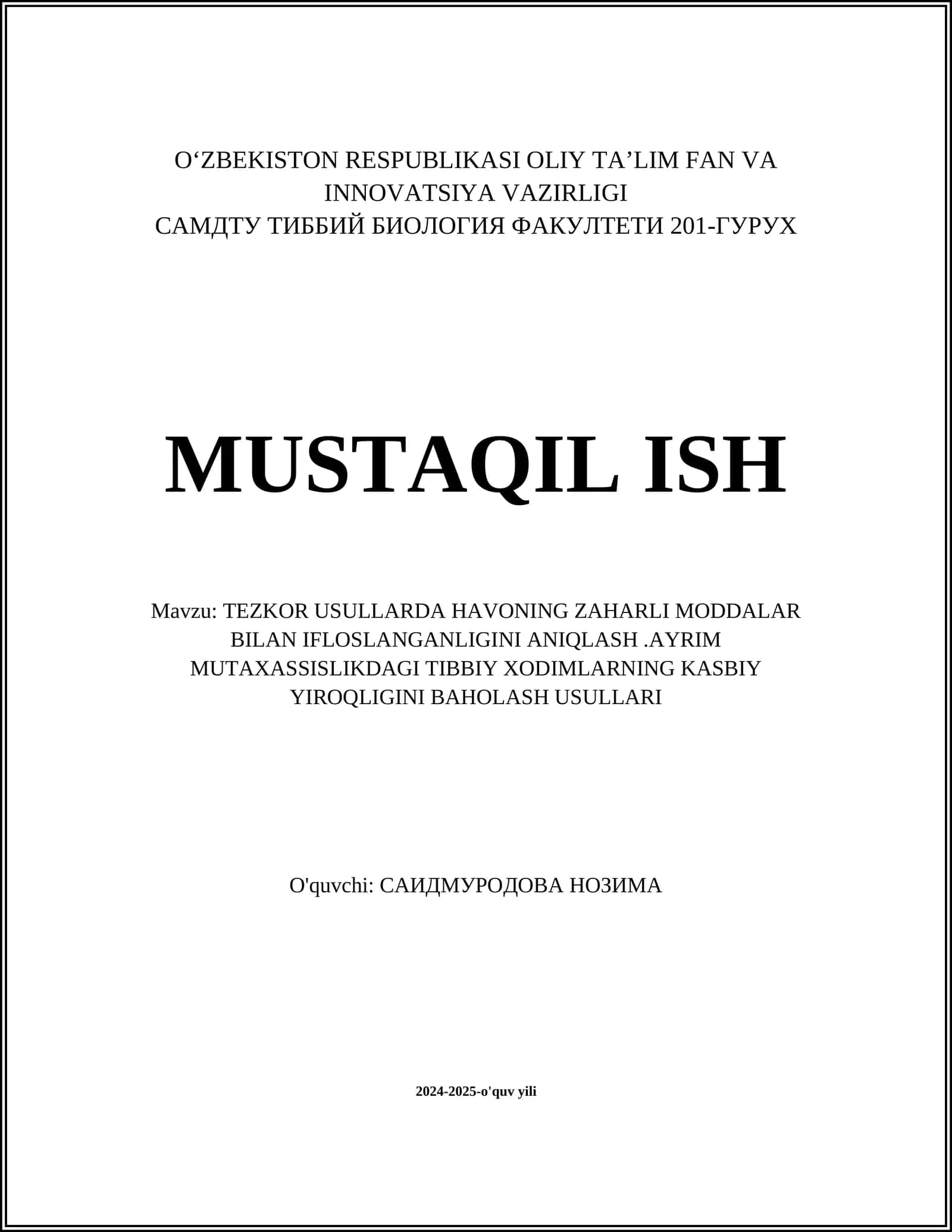 TEZKOR USULLARDA HAVONING ZAHARLI MODDALAR BILAN IFLOSLANGANLIGINI ANIQLASH.AYRIM MUTAXASSISLIKDAGI TIBBIY XODIMLARNING KASBIY YIROQLIGINI BAHOLASH USULLARI