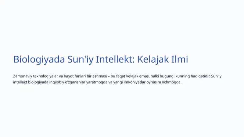 Biologiyada Sun'iy Intellekt: Kelajak Ilmi