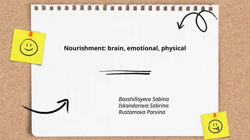 Nourishment: brain, emotional, physical