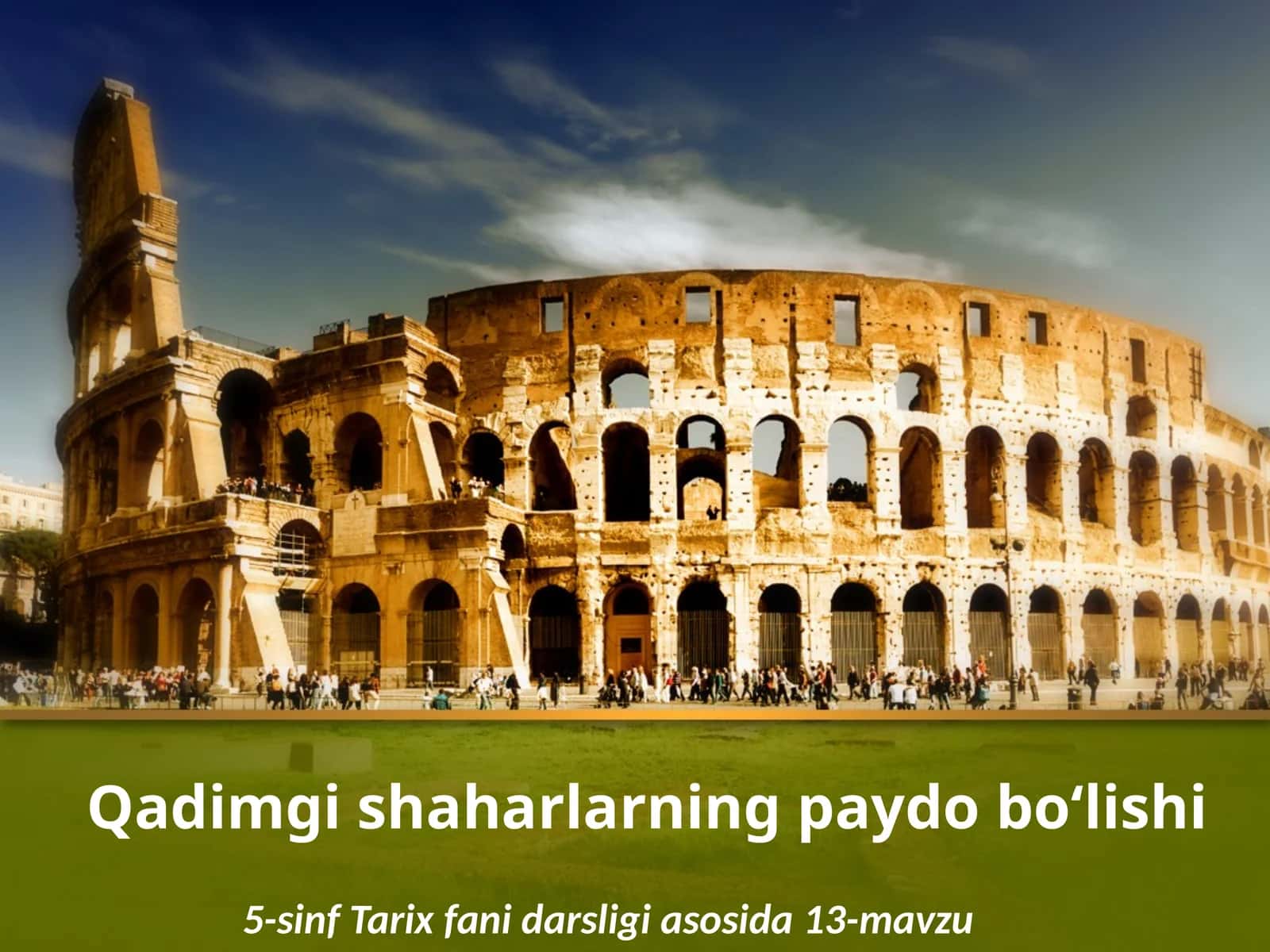 Qadimgi shaharlarning paydobo‘lishi