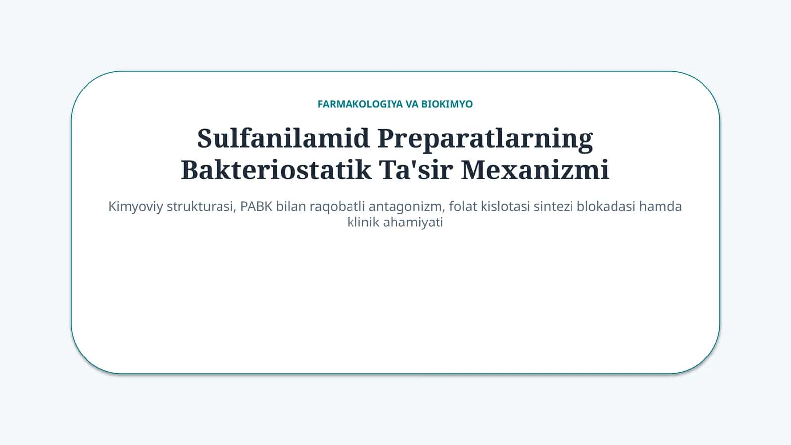 Sulfanilamid preparatlar: bakteriostatik ta’sir mexanizmi — 15 slayd