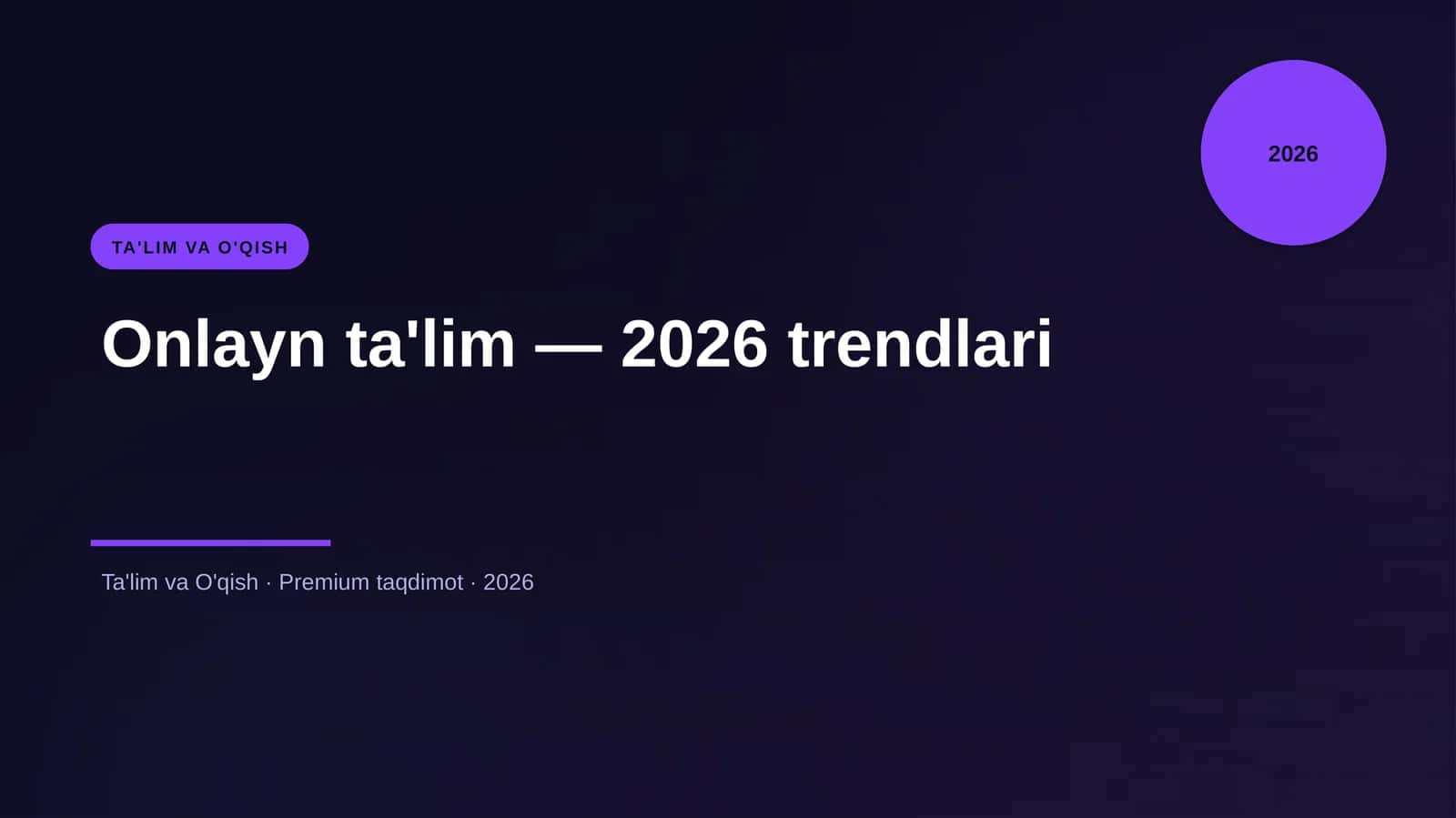 Onlayn ta'lim — 2026 trendlari