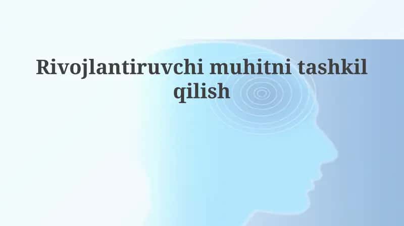 Muhitni tayyorlash va rivojlantirish