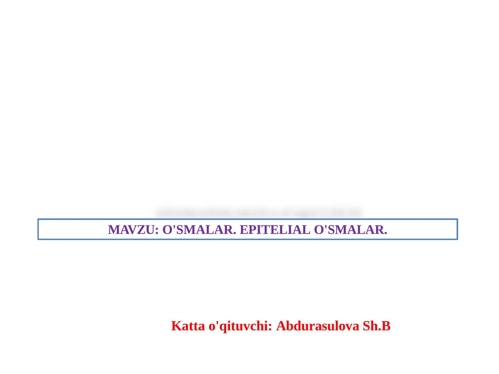 O'SMALAR.EPITELIALO'SMALAR