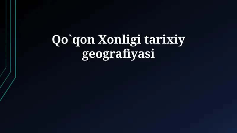 Qo`qon Xonligi tarixiy geografiyasi