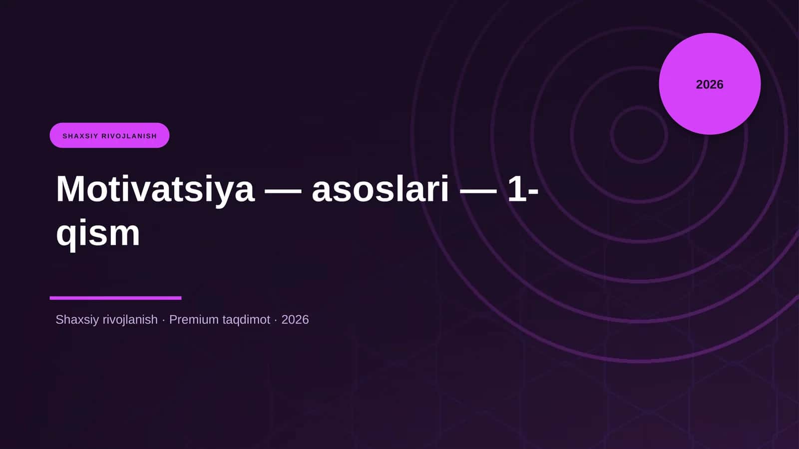 Motivatsiya — asoslari — 1-qism