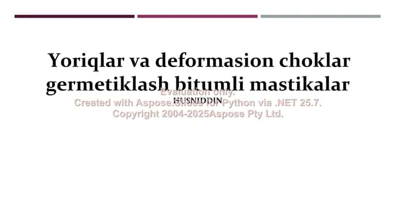 Yoriqlar va deformasion choklar germetiklash bitumli mastikalar