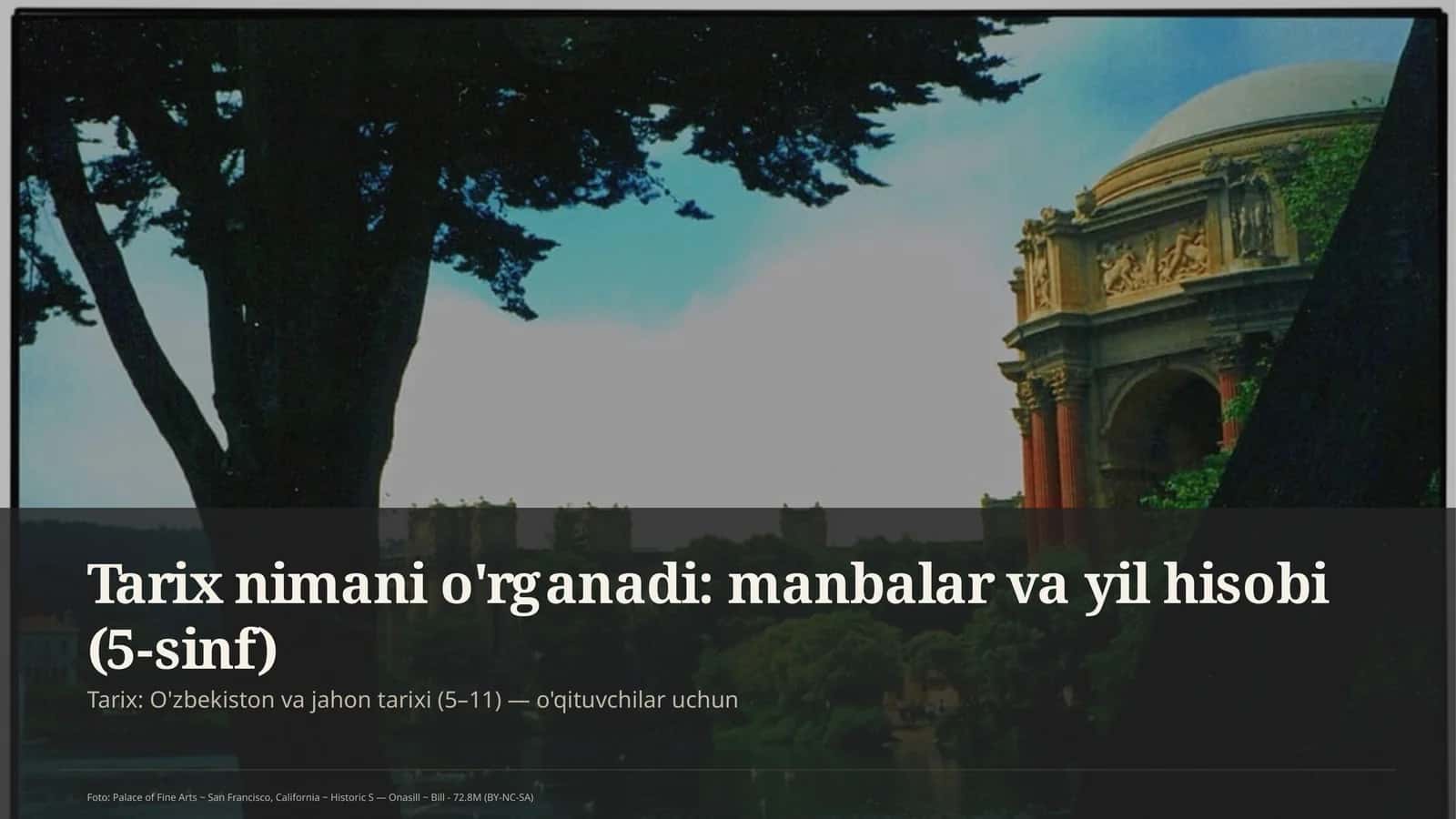 Tarix nimani o'rganadi: manbalar va yil hisobi (5-sinf)