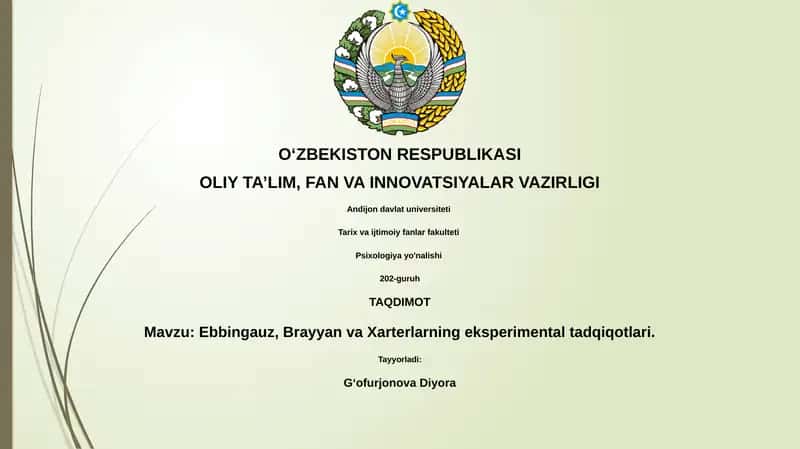 Ebbingauz, Brayyan va Xarterlarning eksperimental tadqiqotlari