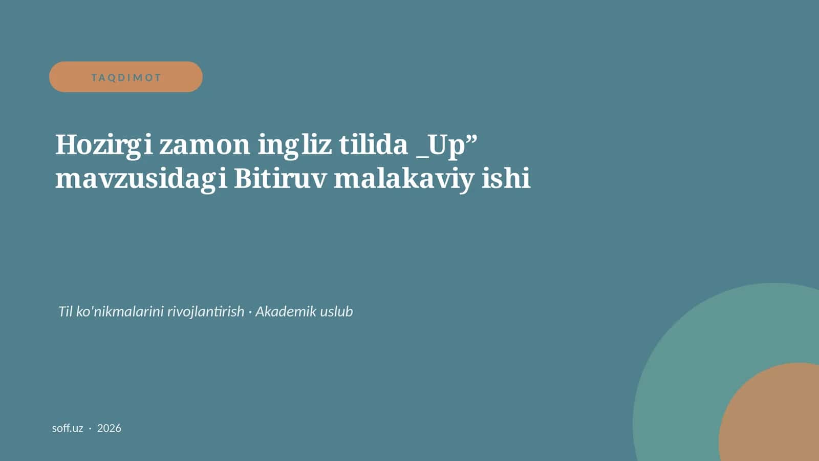 Hozirgi zamon ingliz tilida _Up” mavzusidagi Bitiruv malakaviy ishi