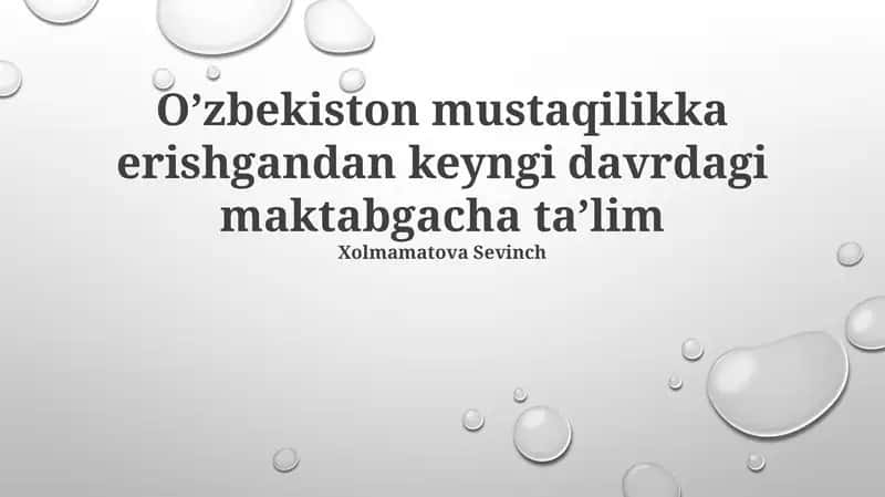 O’zbekiston mustaqilikka erishgandan keyngi davrdagi maktabgacha ta'lim
