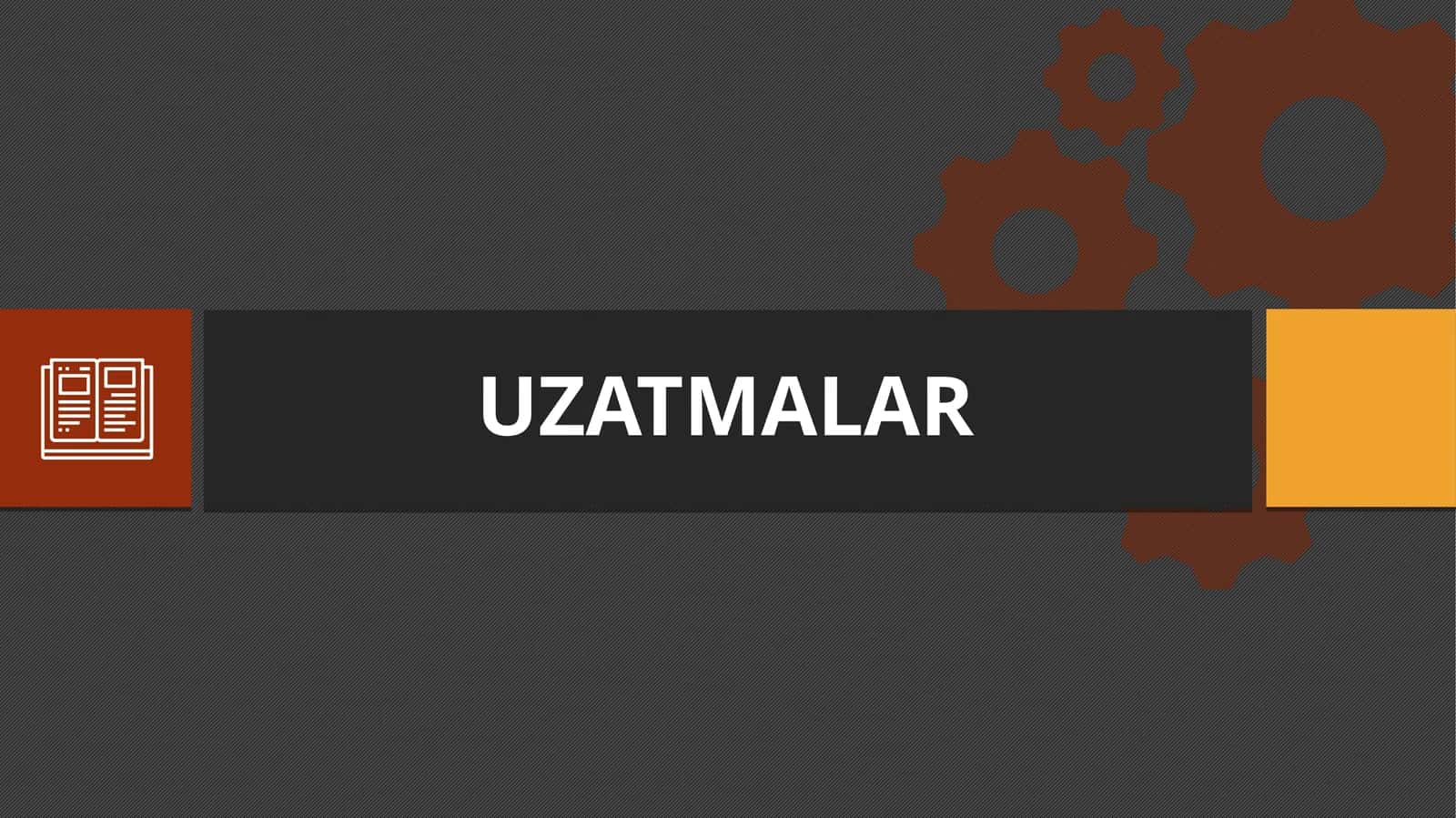 CHERVYAKLI UZATMALAR