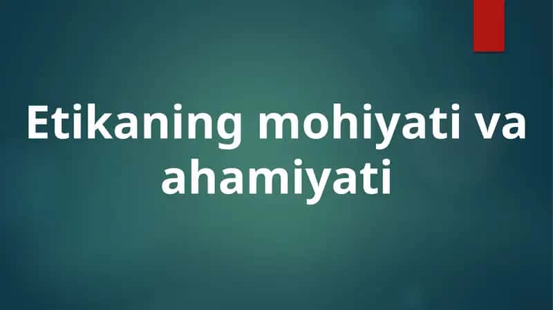 Etikaningmohiyativaahamiyati