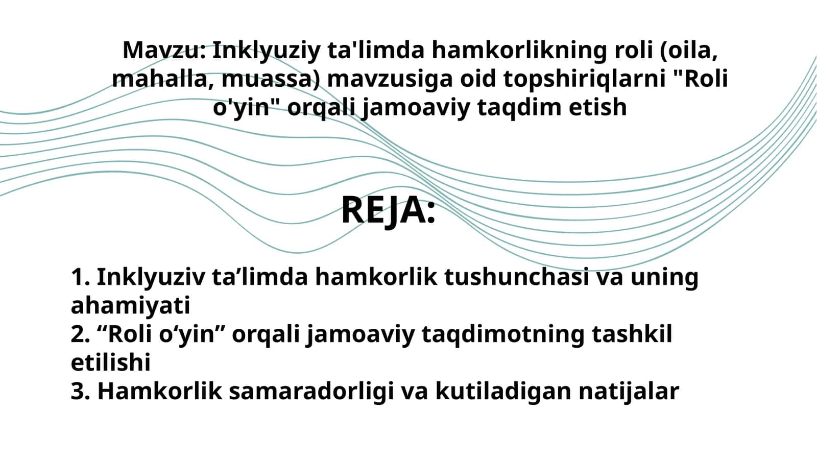 Inklyuziy ta'limda hamkorlikning roli(oila, mahalla,muassa)