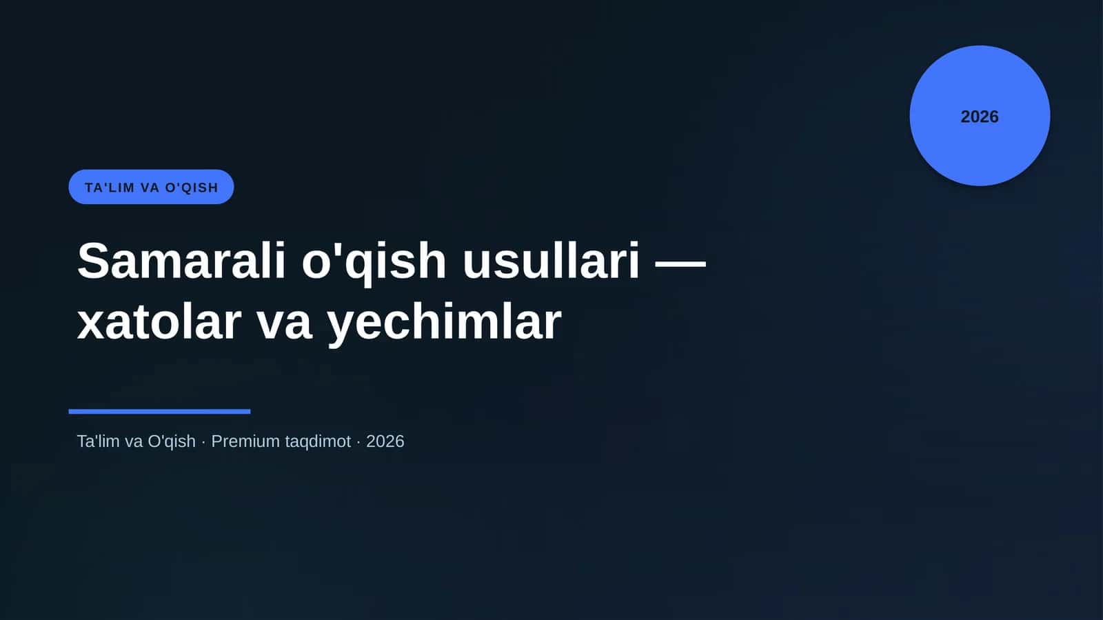 Samarali o'qish usullari — xatolar va yechimlar