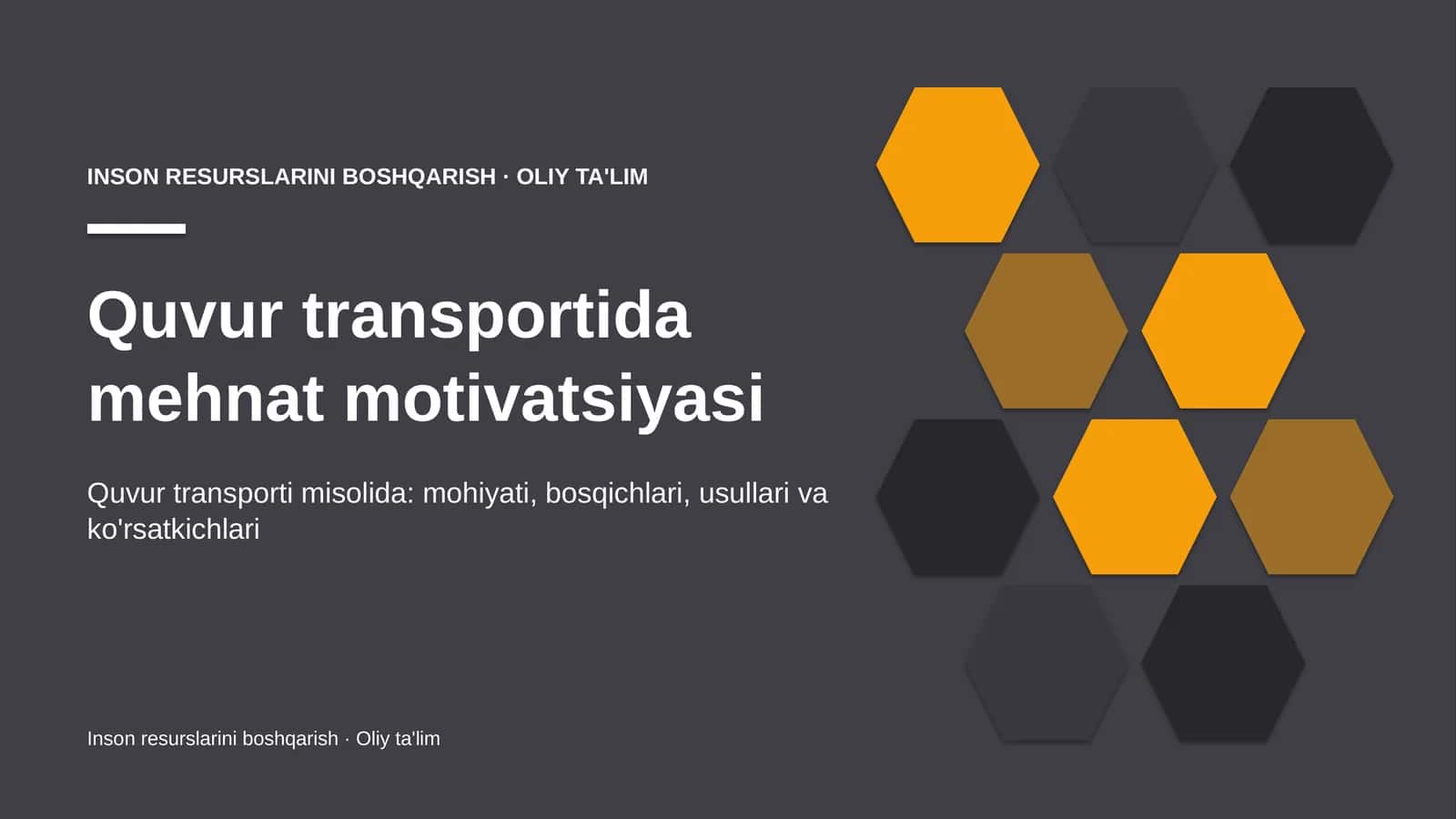 Quvur transportida mehnat motivatsiyasi