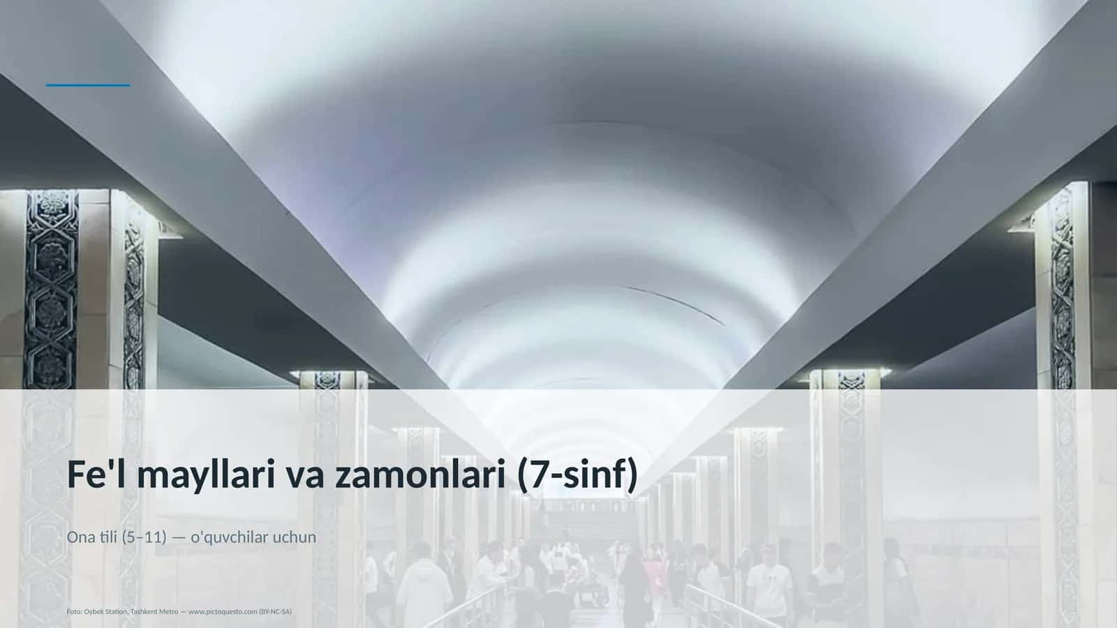 Fe'l mayllari va zamonlari (7-sinf)