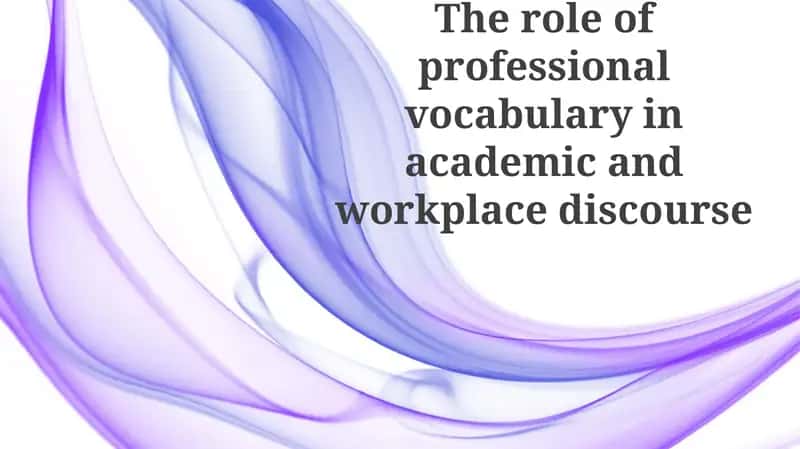 Defining Professional Vocabulary: Importance and Characteristics