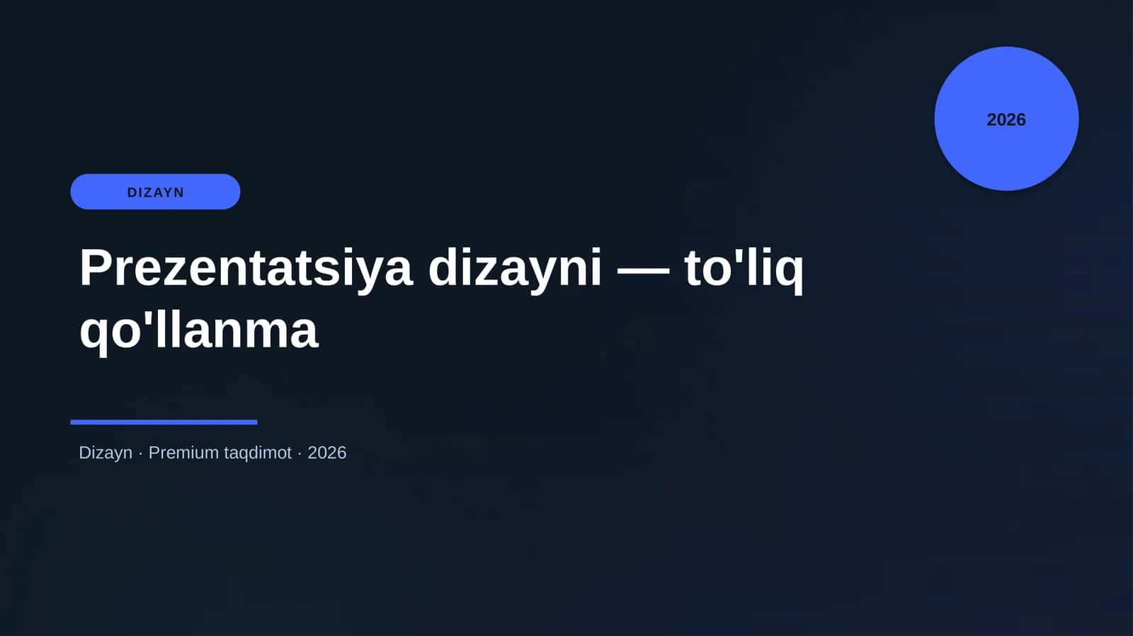 Prezentatsiya dizayni — to'liq qo'llanma