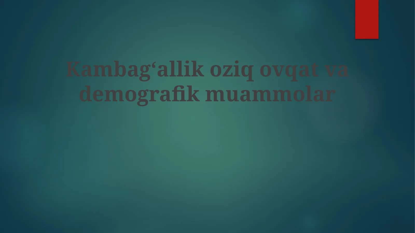Kambagʻallik oziq-ovqat va demografik muammolar