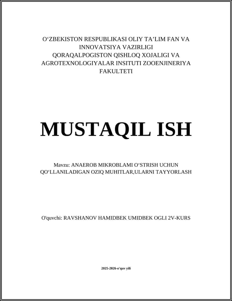 ANAEROB MIKROBLAMI OʻSTRISH UCHUN QO‘LLANILADIGAN OZIQ MUHITLAR,ULARNI TAYYORLASH
