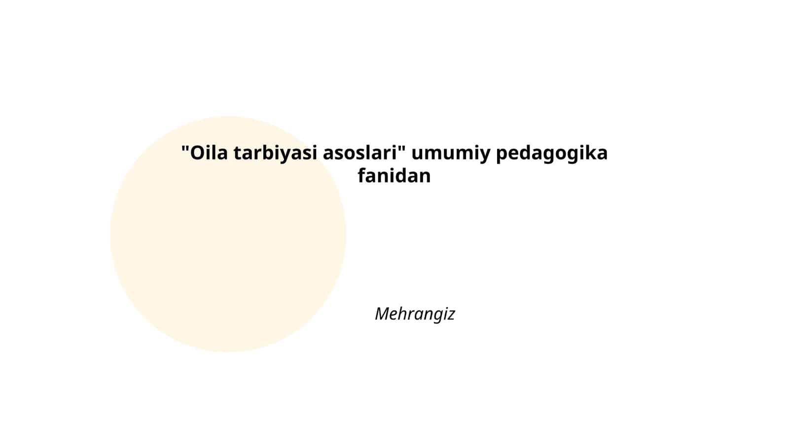 Oila tarbiyasi asoslari
